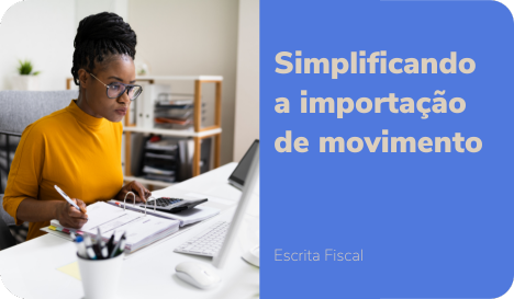 Simplificando a Importação de Movimento