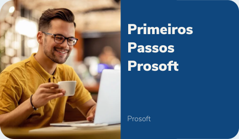 Primeiros passos - Prosoft